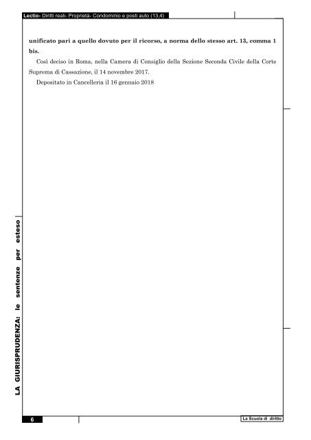 Cassazione Civile, n. 00884 del 16.01.2018, Sez. 1- Diritti reali- Proprietà- Condominio e posti auto (13,4) d