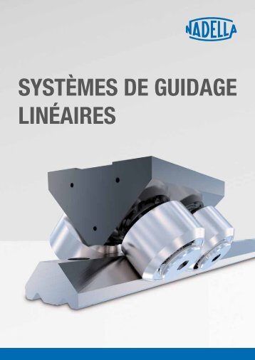 NADELLA Systèmes de guidage linéaires