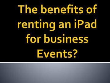 The-benefits-of-renting-an-iPad-for-business-Events