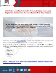 Asia-Pacific Latex Caulk Industry Trends, Analysis, Share, Size, Segmented Outlook And Overview Research By Hexa Reports