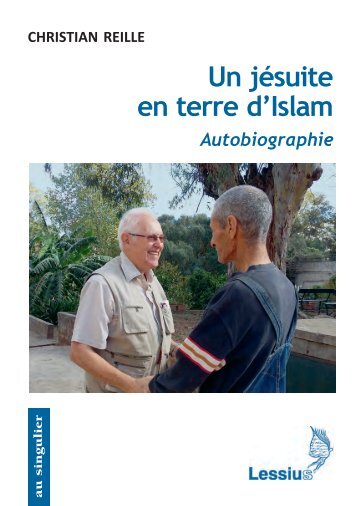 Un jésuite en terre d’Islam. Autobiographie