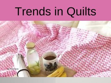 Trends in Quilts