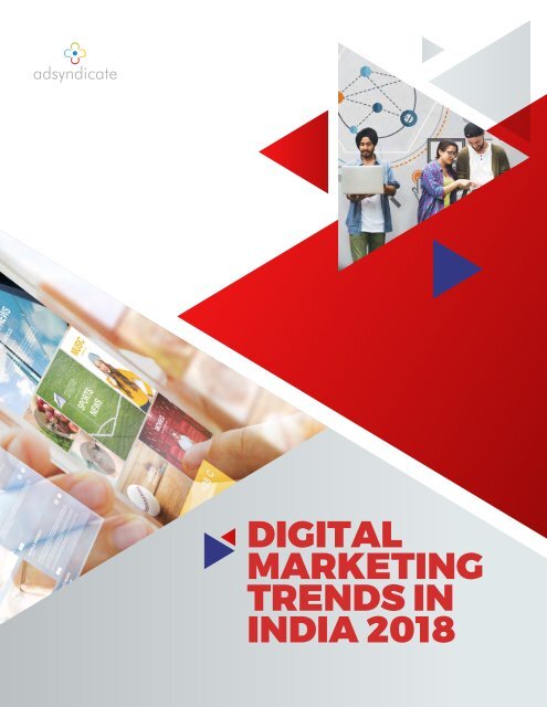 Digital Marketing Trends Report 2018