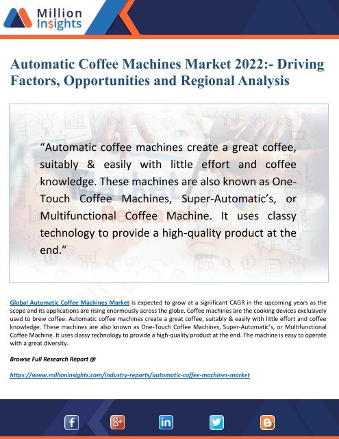 Automatic Coffee Machines Market (2017-2022) - Trends, Demands, Drivers and Region