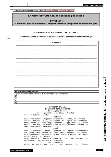 Consiglio di Stato, n. 05830 del 11.12.2017, Sez. 0- Contratti di appalto- Generalità- Competenza tecnica componenti commissione gara (52,1) d