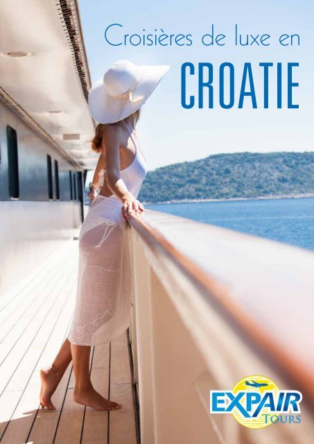 Croisières de luxe en Croatie