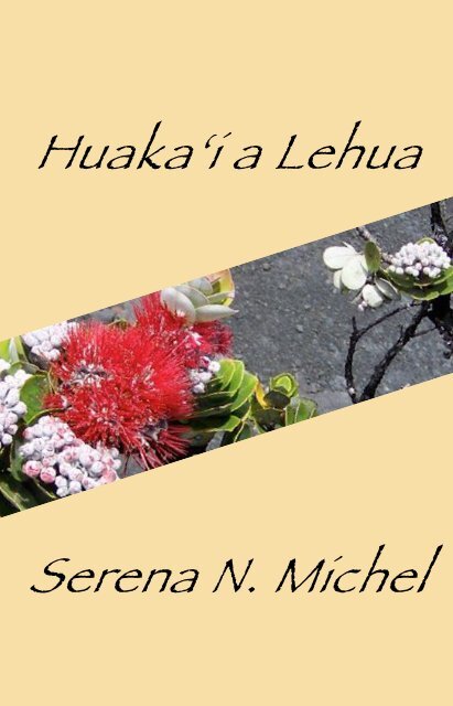 SERENA N MICHEL | Huakaʻi a Lehua