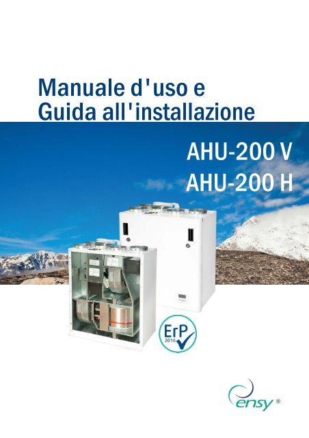 MANUALE USO E INSTALLAZIONE ENSY AHU 200 H - V (