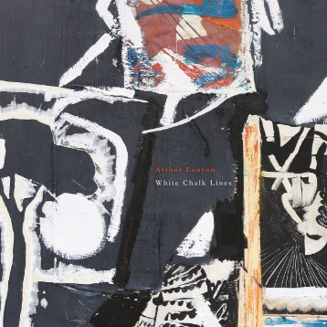 Arthur Lanyon 'White Chalk Lines' - Exhibition Catalogue 