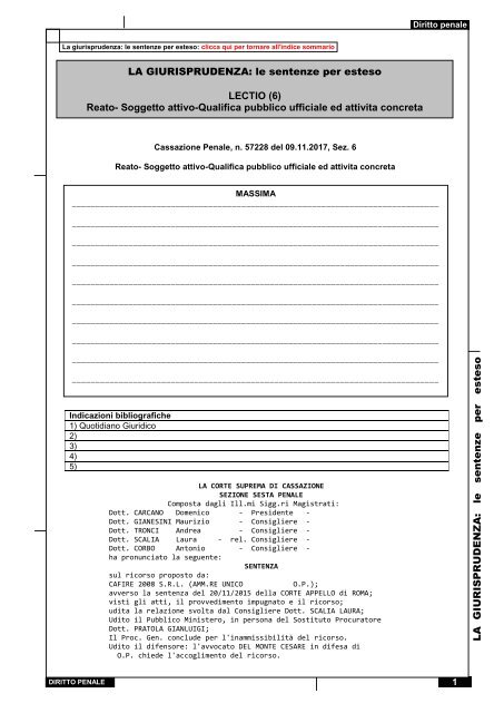 Cassazione Penale, n. 57228 del 09.11.2017, Sez. 6- Reato- Soggetto attivo-Qualifica pubblico ufficiale ed attivita concreta (7) d