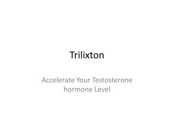 Trilixton -Naturally increase the level of testosterone.