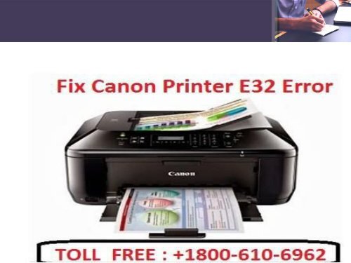 Call 1-800-213-8289 to Fix Canon Printer E32 Error