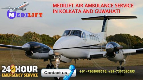 Medilift Air Ambulance Service in Kolkata and Guwahati