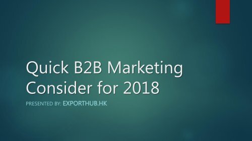 Quick B2B Marketing Fixes to Consider for 2018