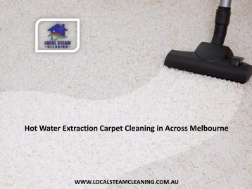 Hot Water Extraction Carpet Cleaning in Across Melbourne