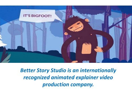 Get Best Benefits of Explainer Video Production with Better Story Studio