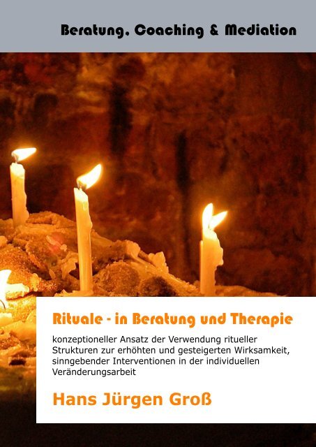Rituale - in Beratung und Therapie