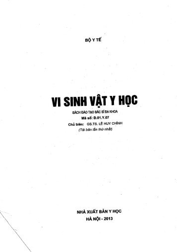 Preview Vi Sinh Vật Y Học Lê Huy Chính (Tb lần thứ nhất) NXB Y Học 2013