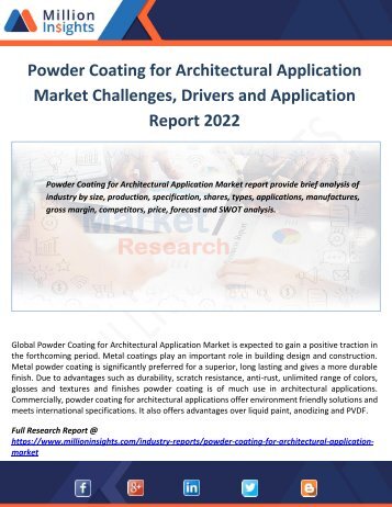 Powder Coating for Architectural Application Market Challenges, Drivers and Application Report 2022