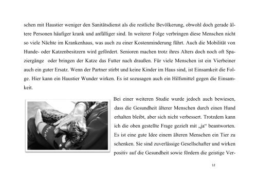 Wieso Personen, insbesondere Kinder und ältere Menschen, ein Haustier haben sollten und was diese Mensch-Tier-Beziehung auf die Entwicklung sowie Gesundheit dieser Personen bewirkt und wie diese den allgemeinen Gesundheitszustand beeinflussen kann