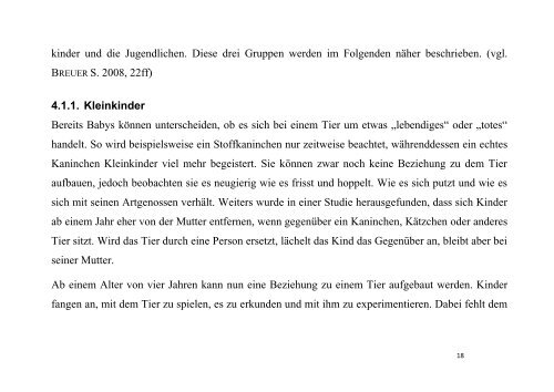 Wieso Personen, insbesondere Kinder und ältere Menschen, ein Haustier haben sollten und was diese Mensch-Tier-Beziehung auf die Entwicklung sowie Gesundheit dieser Personen bewirkt und wie diese den allgemeinen Gesundheitszustand beeinflussen kann