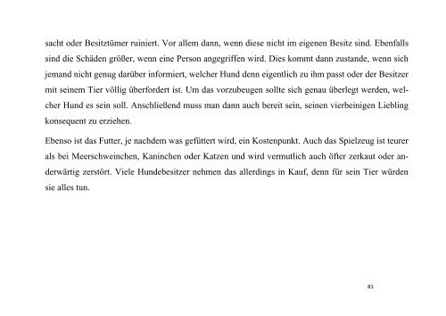 Wieso Personen, insbesondere Kinder und ältere Menschen, ein Haustier haben sollten und was diese Mensch-Tier-Beziehung auf die Entwicklung sowie Gesundheit dieser Personen bewirkt und wie diese den allgemeinen Gesundheitszustand beeinflussen kann