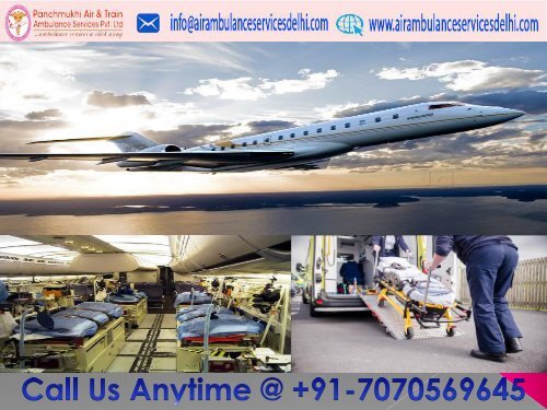 Avail Quickest Medical Support by Panchmukhi Air Ambulance Service in Delhi