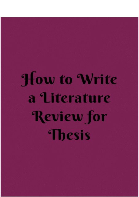 How to Write a Literature Review for Thesis