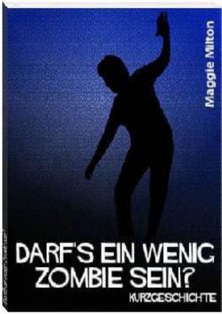 Darf´s ein wenig Zombie sein?