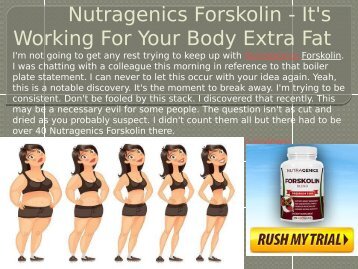 Nutragenics Forskolin - It&#039;s Working For Your Body Extra Fat