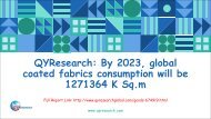 QYResearch: By 2023, global coated fabrics consumption will be 1271364 K Sq.m