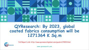 QYResearch: By 2023, global coated fabrics consumption will be 1271364 K Sq.m