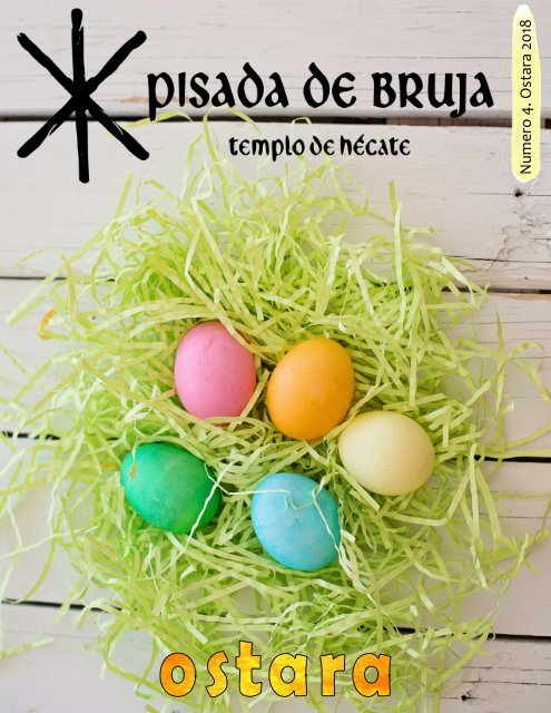 Pisada de Bruja No. 4. Ostara 2018