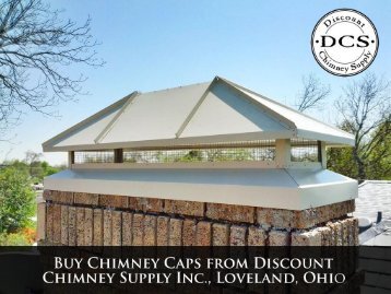 Buy Chimney Caps from Discount Chimney Supply Inc., Loveland, Ohio