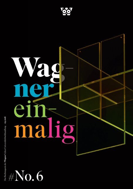 Wagnereinmalig No. 6