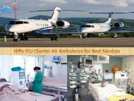 Medical Emergency Charter Air Ambulance Services from Patna and Ranchi by Hifly ICU