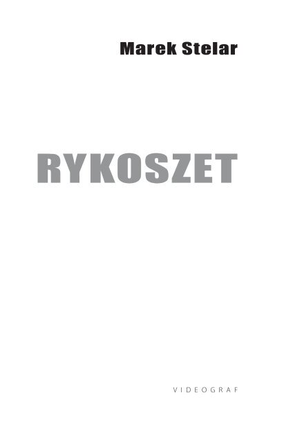 Marek Stelar, "Rykoszet"