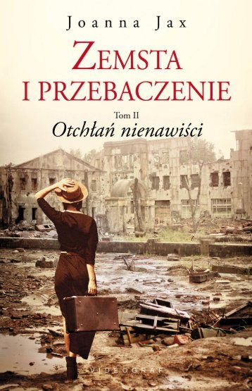 Joanna Jax "Zemsta i przebaczenie. Tom II. Otchłań nienawiści"