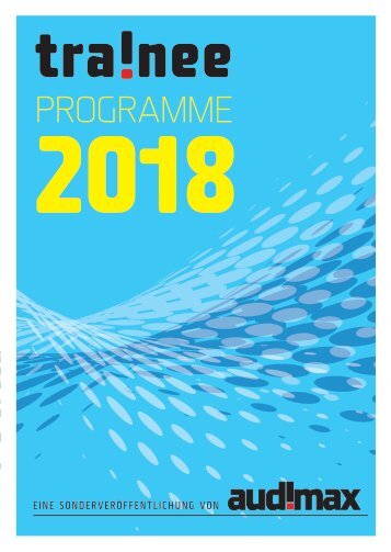 audimax Sonderausgabe: Trainee-Programme 2018