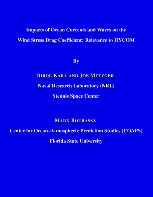Impacts of Ocean Currents and Waves on the Wind Stress ... - hycom