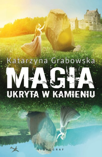 KatarzynaGrabowska, "Magia ukryta w kamieniu"