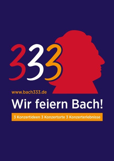 Festival-Programm "Bach333-Wir feiern Bach!"