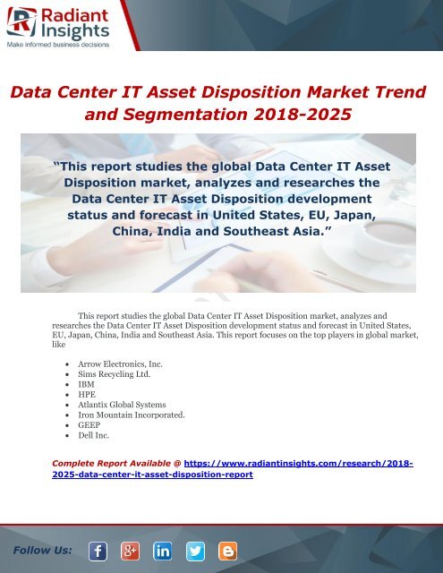 Data Center IT Asset Disposition Market Trend and Segmentation 2018-2025