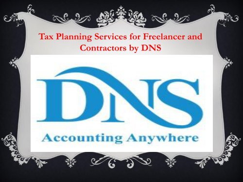 Tax Planning Services for Freelancer and Contractors by DNS