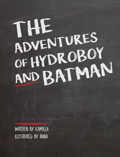 The Adventures of Hydroboy and Batman