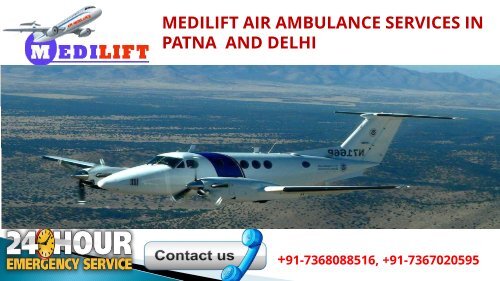Medilift air ambulance services in Patna and Delhi