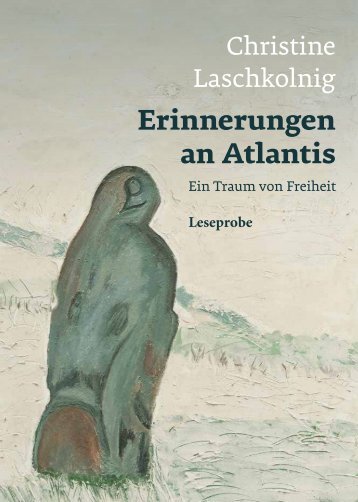 Erinnerungen an Atlantis – ein Traum von Freiheit