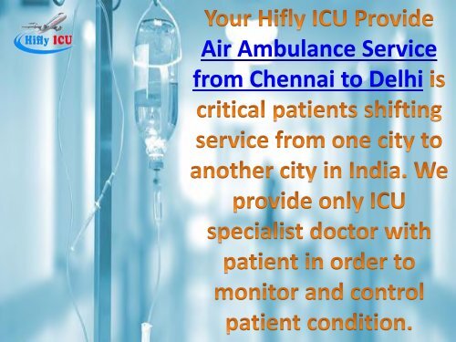 Avail Private Charter Air Ambulance Service from Kolkata and Chennai by Hifly ICU