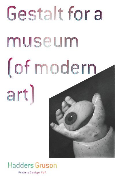 Gestalt for a museum (of modern art); Adapt. 2018