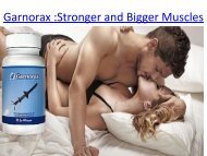 Garnorax :Stronger and Bigger Muscles